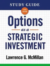 Study Guide for Options as a Strategic Investment 5th Edi. (0735204640)