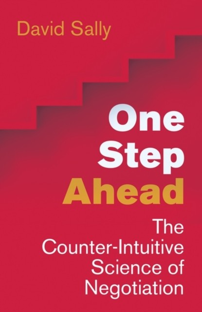 One Step Ahead : Mastering The Art And Science Of Negotiation David Sally - Image 3