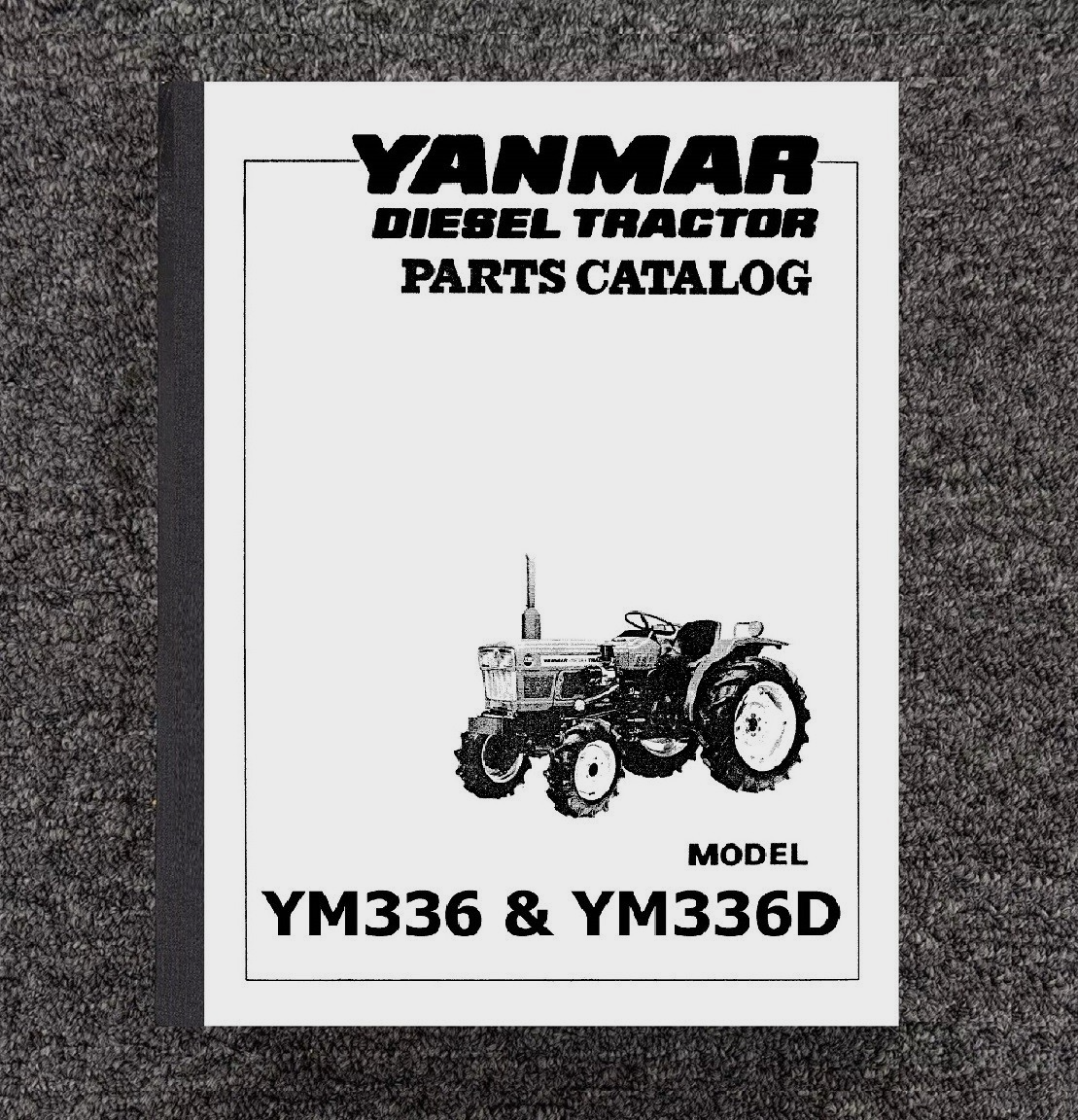 YM 336 Tractor Service Parts Manual Fits Yanmar Tractor YM336