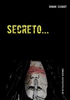 Roman Schmidt | Secreto ... | Taschenbuch | Deutsch (2017) | 216 S.