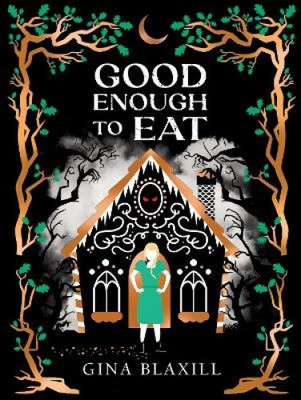 Gut genug zu essen (Geschichten um Mitternacht) von Gina Blaxill [Taschenbuch, 384 Seiten]