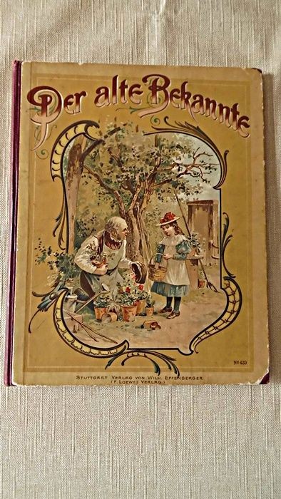 altes Bilderbuch Der alte Bekannte Originalzeichnungen von Oscar Pletsch Mit alt