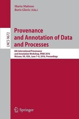 Provenance and Annotation of Data and Processes - 9783319405926