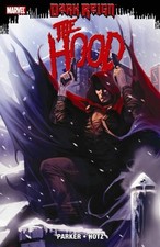 DARK REIGN: THE HOOD By Jeff Parker & Kyle Hotz **BRAND NEW**