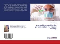Mona Abousamra (U. A.) | A Promising Novel In Situ Gel Formulation For Wound...