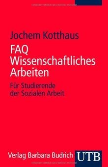 FAQ Wissenschaftliches Arbeiten: Für Studierende der Soz... | Buch | Zustand gut