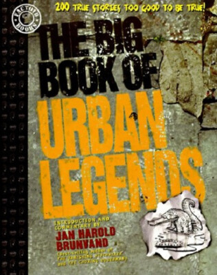 The Big Book of Urban Legends 1995 NEW 200 True Stories Too Good To Be True 