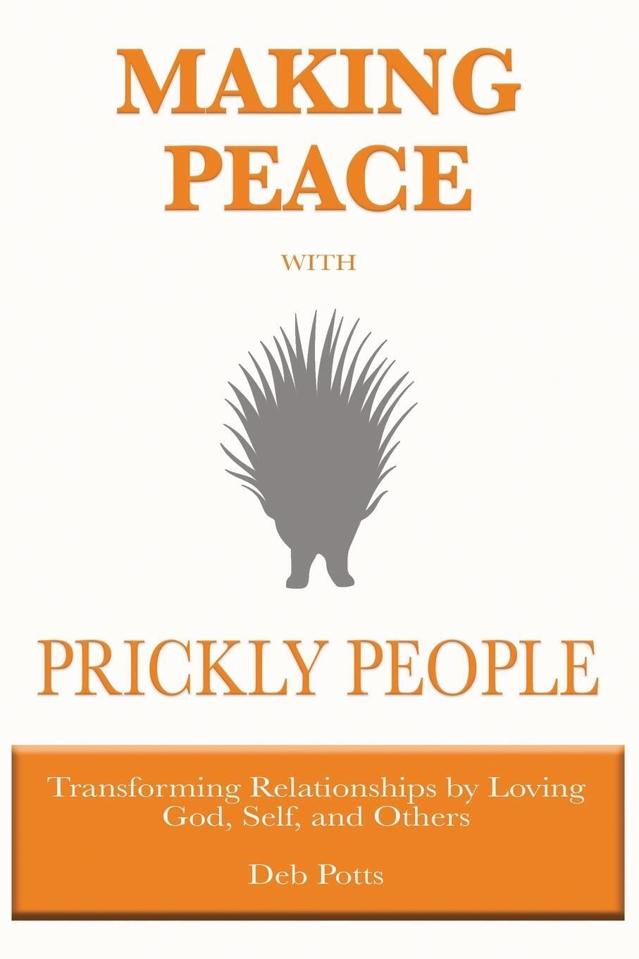 Thumbnail - Deb Potts | Making Peace With Prickly People | Taschenbuch | Englisch