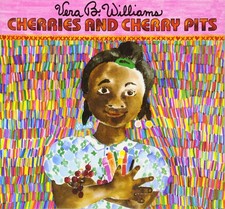 Cherries and Cherry Pits: An Imaginative Story about Drawing and Storytellin...