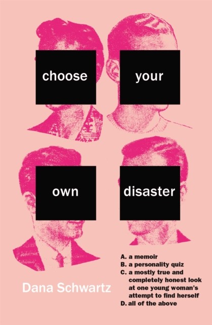 Choose Your Own Disaster By Dana Schwartz - Image 4