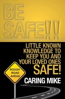 Caring Mike | Be Safe!! | Taschenbuch | Englisch (2019) | Iuniverse