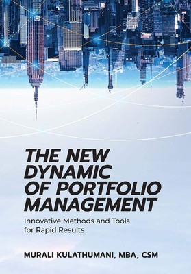 The New Dynamic of Portfolio Management: Innovative Methods and Tools for Ra...