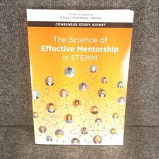 The Science of Effective Mentorship in STEMM by National Academies of Sciences