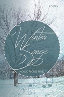 Noelio Flores Perez | Winter Songs | Taschenbuch | Englisch (2014) | Xlibris