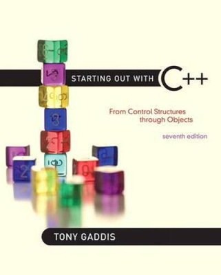 Starting Out with C++: From Control Structures through Objects (7th E - GOOD