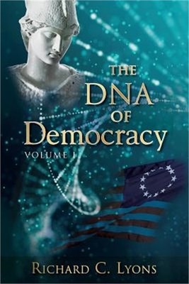 The DNA of Democracy: Volume 1 (Paperback or Softback)