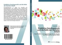 PräDiktive Gendiagnostik Und Die Rolle Der Sozialen Arbeit | Buch | 978363972419