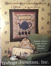 Remembering Grandma's Cottage by Sarah Sporrer Indygo Junction Pattern 23 Quilts