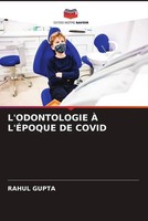 Rahul Gupta | L'odontologie À L'ÉPoque DE Covid | Taschenbuch | FranzöSisch