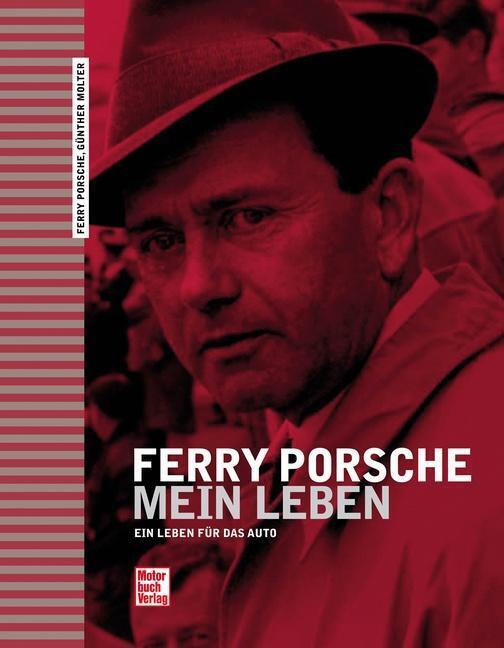 Thumbnail - Ferry Porsche - Mein Leben | Ein Leben Für Das Auto | Günther Molter |