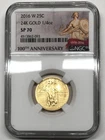 2016-W 1/4 oz 24K Gold Standing Liberty Quarter Centennial NGC SP-70