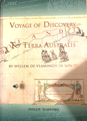Voyage of Discovery to Terra Australis by Willem de Vlamingh in 1696
