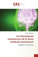 Ahmed Harbaoui | Les HéMatomes Extraduraux De La Fosse CéRéBrale PostéRieure