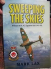 SWEEPING THE SKIES 452 Squadron RAAF History 1941-45 Mark Lax Spitfire Book NEW