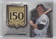 2019 Topps Update 150th Anniversary Manufactured Medallion Thurman Munson 0j5