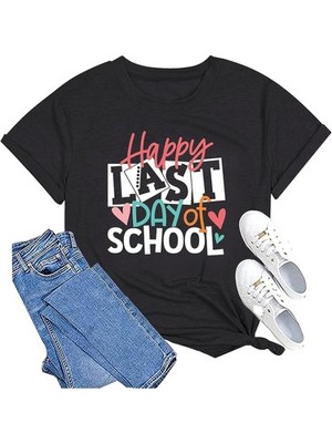 Happy Last Day of School Shirt for Teachers Women Teacher Life T Shirt School