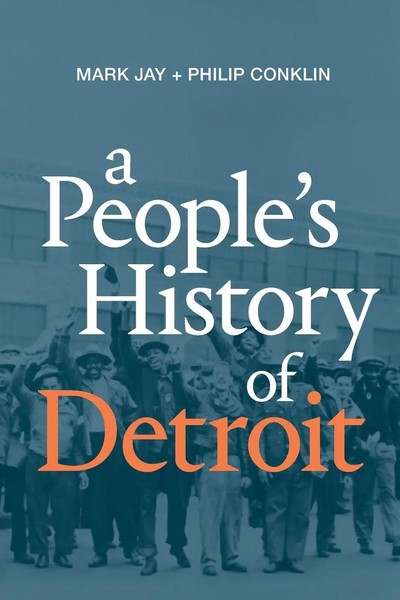 A People's History Of Detroit Mark Jay Taschenbuch Einband - Flex.(Paperback)-image