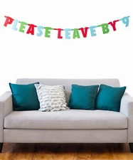 "Please Leave By 9" Party Banner