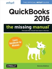 QuickBooks 2016: The Missing Manual: The Official Intuit Guide to QuickBooks 20,