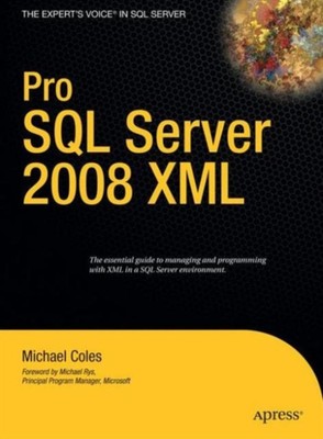 Coles - Pro SQL Server 2008 XML - New paperback or softback - P555z