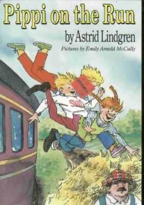 Pippi on the Run by Astrid Lindgren