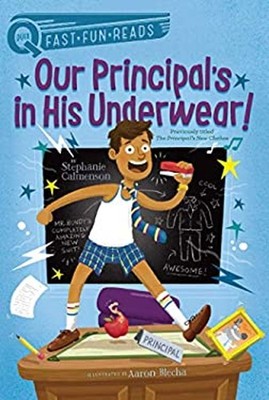 Our Principal's in His Underwear! : A QUIX Book Paperback Stephan