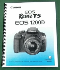 Canon Rebel T5 / EOS 1200D Instruction Manual: Full Color & Protective Covers