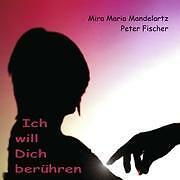 Ich will Dich berühren | Buch | 9783842372627