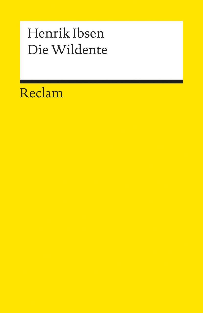 Thumbnail - Die Wildente | Schauspiel In Fünf Akten | Henrik Ibsen | Taschenbuch |