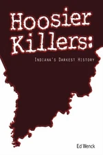 Hoosier Killers: Indianas Dar - VERY GOOD