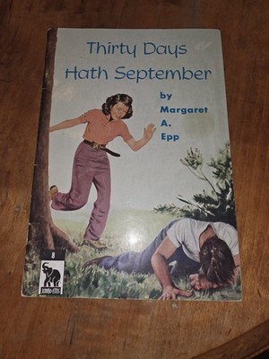 Thirty Days Hath September By Margaret Epp 1956 Vintage Paperback Booklet Book