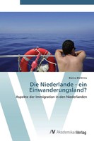 Bianca Bleibtreu | Die Niederlande - Ein Einwanderungsland? | Taschenbuch (2012)