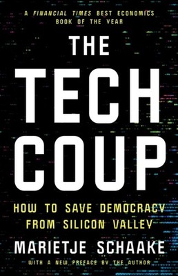 TECH COUP HOW TO SAVE DEMOCRACY FROM SIL by SCHAAKE, MARIETJE Paperback Business