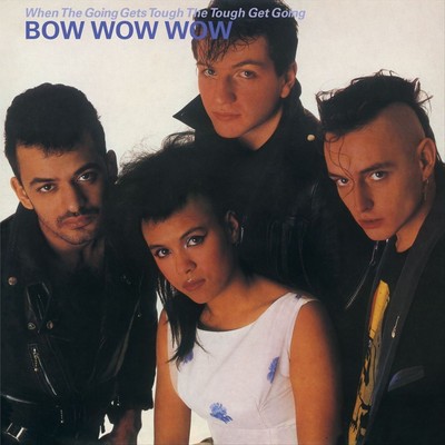 BOW WOW - WHEN THE GOING GET TOUGH THE TOUGH GET GOING NEUE VINYLPLATTE