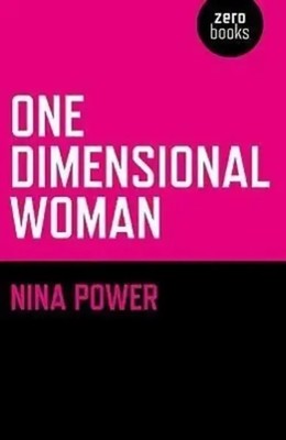 Nina Power | One-Dimensional Woman | Taschenbuch | Englisch (2009)