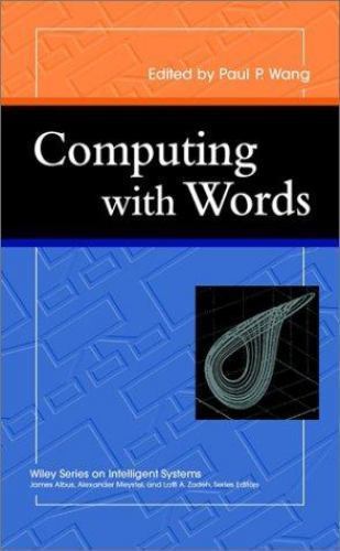 Wiley Series on Intelligent Systems Ser.: Computing with Words by Paul ...