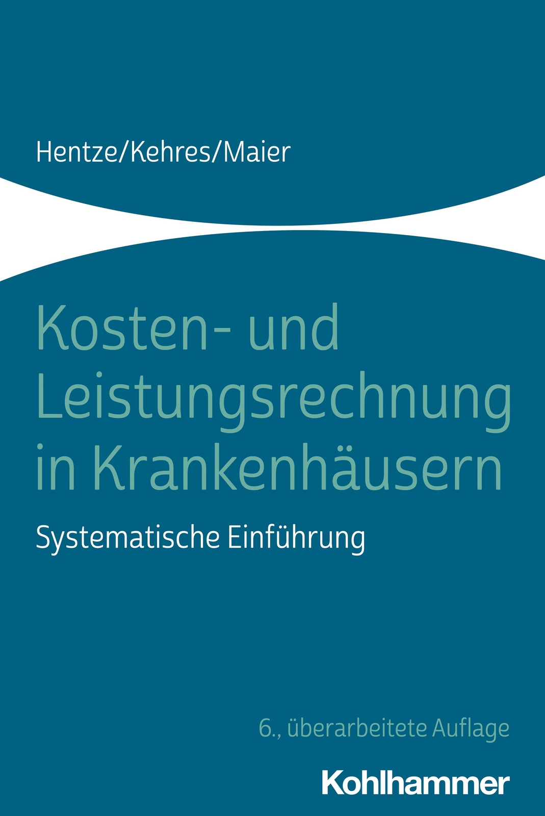 Thumbnail - Kosten- Und Leistungsrechnung In Krankenhäusern | Hentze, Joachim |