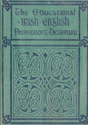 David R Smith The Educational Irish-English Pronouncing Dictionary (Taschenbuch)