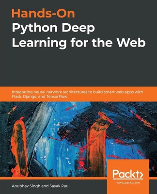 Hands-On Python Deep Learning for the Web | Anubhav Singh (u. a.) | Englisch