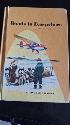 Roads to Everywhere Revised Edition (1964 Ginn Basic Readers) Vintage Textbook
